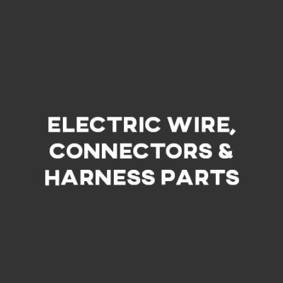 Electric Wire, Connectors & Harness Parts