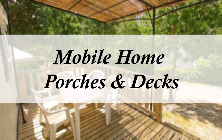 Mobile Home Porches Decks Guide, Mobile Home Patio Ideas